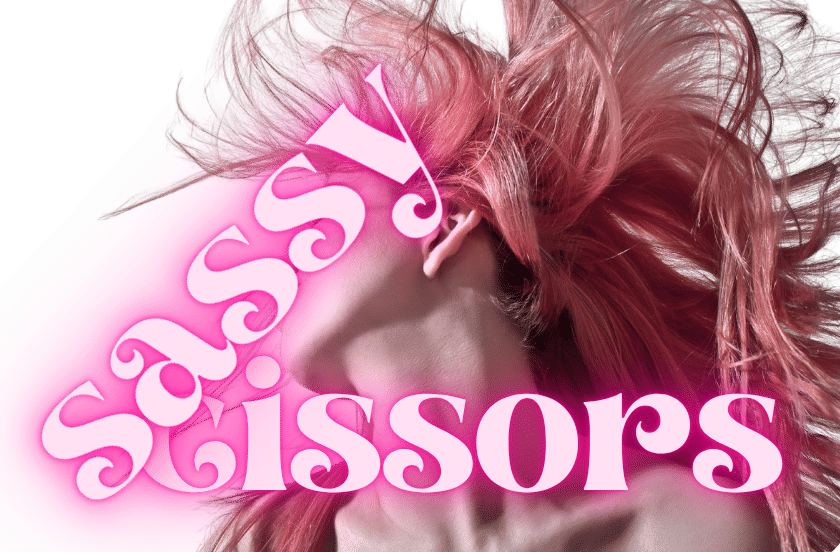 SASSY SCISSORS